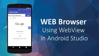 Simple Web Browser using WebView in Android Studio