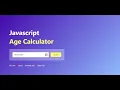 How To Build Age Calculator App Using HTML CSS And JavaScript