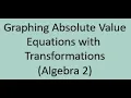 A2 Graphing Absolute Value Equations