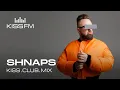 Download Lagu SHNAPS – KISS.CLUB.MIX | KISS FM Podcast (House \u0026 Tech House Mix DJ Mix)