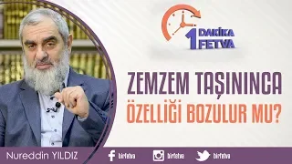 Zemzem taşınınca özelliği bozulur mu?