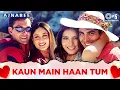Download Lagu Haan Tumein Hum Chahtein Hain | Kaun Main Haan Tum | Ajnabee | Udit Narayan, Alka Yagnik |Hindi Song