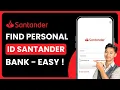 How to Find Your Personal ID on Santander App App Santander