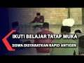 Download Lagu Ikuti Belajar Tatap Muka, Siswa Wajib Rapid Antigen