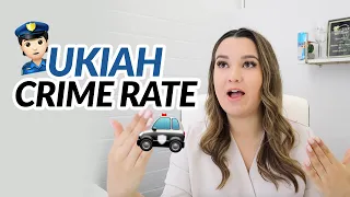 Crime Rate In Ukiah Is It Safe To Live In Ukiah