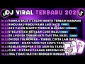 Download Lagu DJ TIKTOK TERBARU 2025-🎵 DJ TABOLA BALE X CALON MANTU🎵 DJ RINDU AKU RINDU KAMU JADI SATU FULL ALBUM