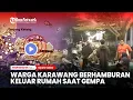 Download Lagu Warga Karawang Ikut Merasakan Gempa, Berhamburan Keluar Rumah