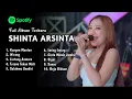 Download Lagu KANGEN MANTAN - SHINTA ARSINTA FULL ALBUM TERBARU DANGDUT KOPLO TERBARU 2025