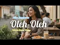 Lagu Rita Sugiarto – Oleh-Oleh (Cover) | Aransemen Baru, Dijamin Auto Repeat!