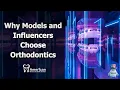 Why Models Influencers in Ashburn Choose Orthodontics The Secret to a Picture-Perfect Smile