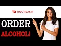 How To Get Doordash Alcohol 2025