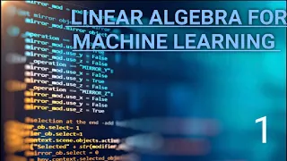 Linear Algebra Matrix multiplication using NumPy python - Linear algebra for machine learning 1