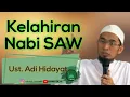 Lagu Kelahiran Nabi SAW || Ust. Adi Hidayat
