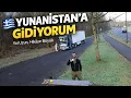 Lagu Yunanistan Yolunda Sohbet | Tırda Bir Hafta Kalmak