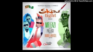 mr eazi skin tight remix ft pallaso radio u0026 weasel