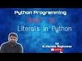 Python Programming Part - 3 Literals in Python