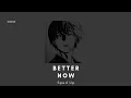 Post Malone - Better Now Sped Up
