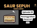 SAUR SEPUH - Pesanggrahan Kramat Episode 20 [Seri 8] [Sandiwara Radio]