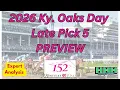 2026 KENTUCKY OAKS DAY LATE PICK 5
