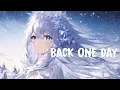 Download Lagu Nightcore | Back one day (Lyrics)