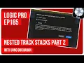 Logic Pro How to use Nested Track Stacks Part 2