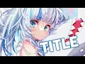 Download Lagu 『Nightcore』→Title (Meghan Trainor)♡