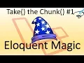 Eloquent Collection Magic - Take the Chunk