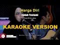 Download Lagu Indah Yastami - Harga Diriku ( Karaoke Original High Quality ) | Wali Band