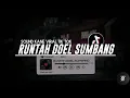 Download Lagu DJ RUNTAH DOEL SUMBANG - BIWIR BEUREM BEUREM PANON COKLAT KOPI SUSU - LAGU SUNDA VIRAL TIK TOK 😍