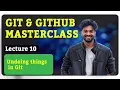 10 Undoing things in git Git Github masterclass