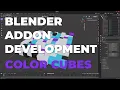 Blender Addon Development with Python - Create an array of color cubes