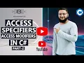 C Access Specifiers Part-2 Access Modifiers Private Protected Internal