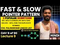 Day 3 Popular Interview Questions Fast Slow Pointers Pattern DSA Pattern