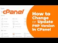 How to update PHP Version in cPanel - Multiple PHP Versions PHP Selector