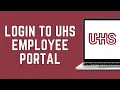 UHS Employee Login How to Login to UHS Employee Portal 2024