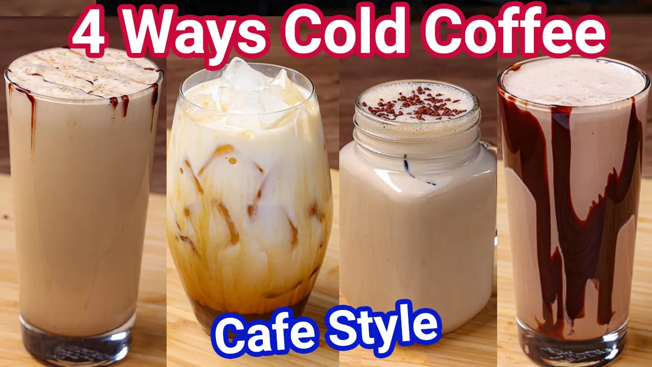 Homemade Cold Coffee 4 Ways - Caf Style within 5 Minutes   Iced Coffee - Perfect Summer Drink