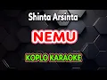 Lagu NEMU KARAOKE - Shinta Arsinta @koplokaraooke