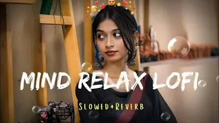 Download new song slowed reverb 2024 tranding Hindi songs new song lofi bollywood songs 2024 Hindi song slow MP3