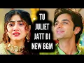 Lagu Tu Juliet Jatt Di - NEW BGM | ColorsTV | Ep 19