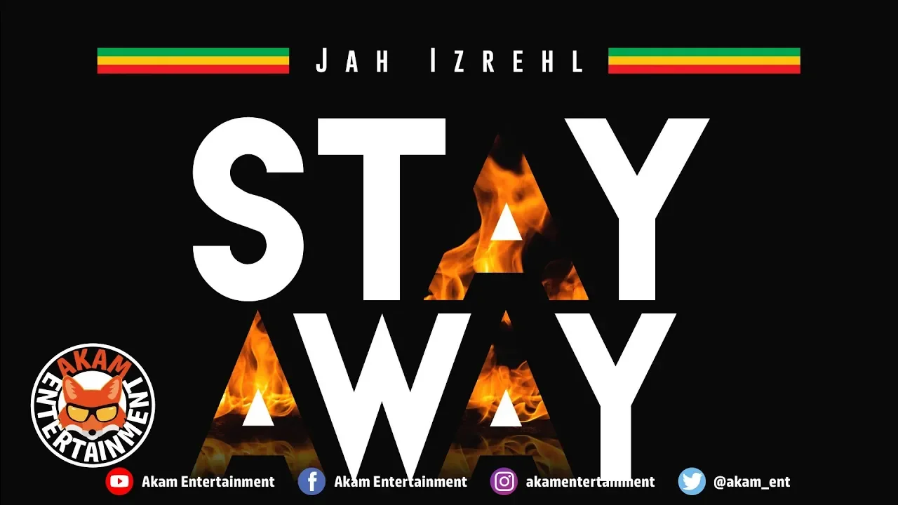 Jah Izrehl - Stay Away [Reggae Revolution Riddim] January 2019