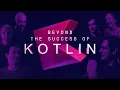 Beyond The Success Of Kotlin The Documentary by EngX