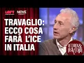 Lagu Travaglio: ecco cosa farà  l’Ice in Italia