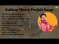 Download Lagu Kuldeep Manak | Chhad De Meri Bachiye Ranjhe Di | Mera Yaar Nun Munda Na Boli | Sucheya Ve Bh...
