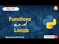 Class 7 Python Functions Loops and LEGB Scope For While Loops String Formatting Explained