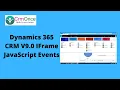 Dynamics 365 CRM V9 0 IFrame JavaScript Events