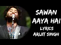 Download Lagu Mohabbat Barsa Dena Tu Sawan Aaya Hai (Lyrics) - Arijit Singh | Lyrics Tube