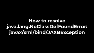 Java How to resolve java lang NoClassDefFoundError 5solution