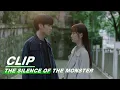 Lagu Chufeng Thanks Sui Yi for Accepting him | The Silence of the Monster EP22 | 孤独的野兽 | iQIYI