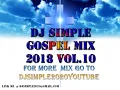 Download Lagu Dj Simple Gospel Mix 2018 Vol10 Wayne Marshall SINACH Da Flame    Jermaine Edwards Jabez