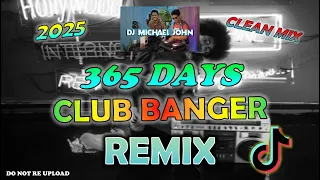 club banger remix 2025 365 days dj michael john ft lutricia mcneal